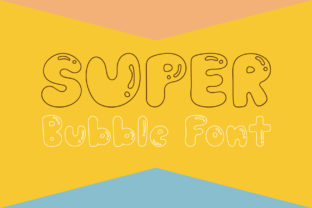 Super Bubble Font: A Friendly Typeface for Brands